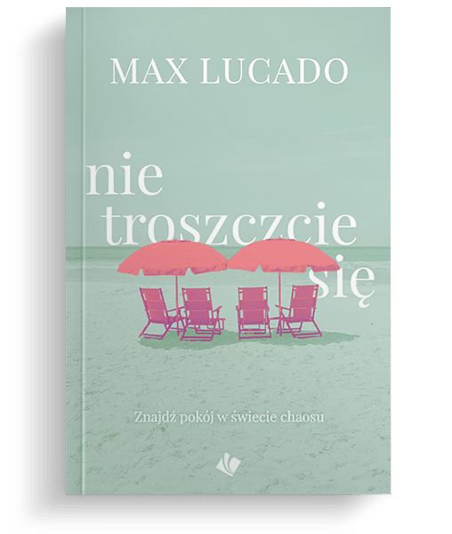 Nie-troszczcie-sie-–-Max-Lucado