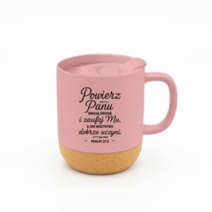 Kubek z wieczkiem Powierz Panu różowy